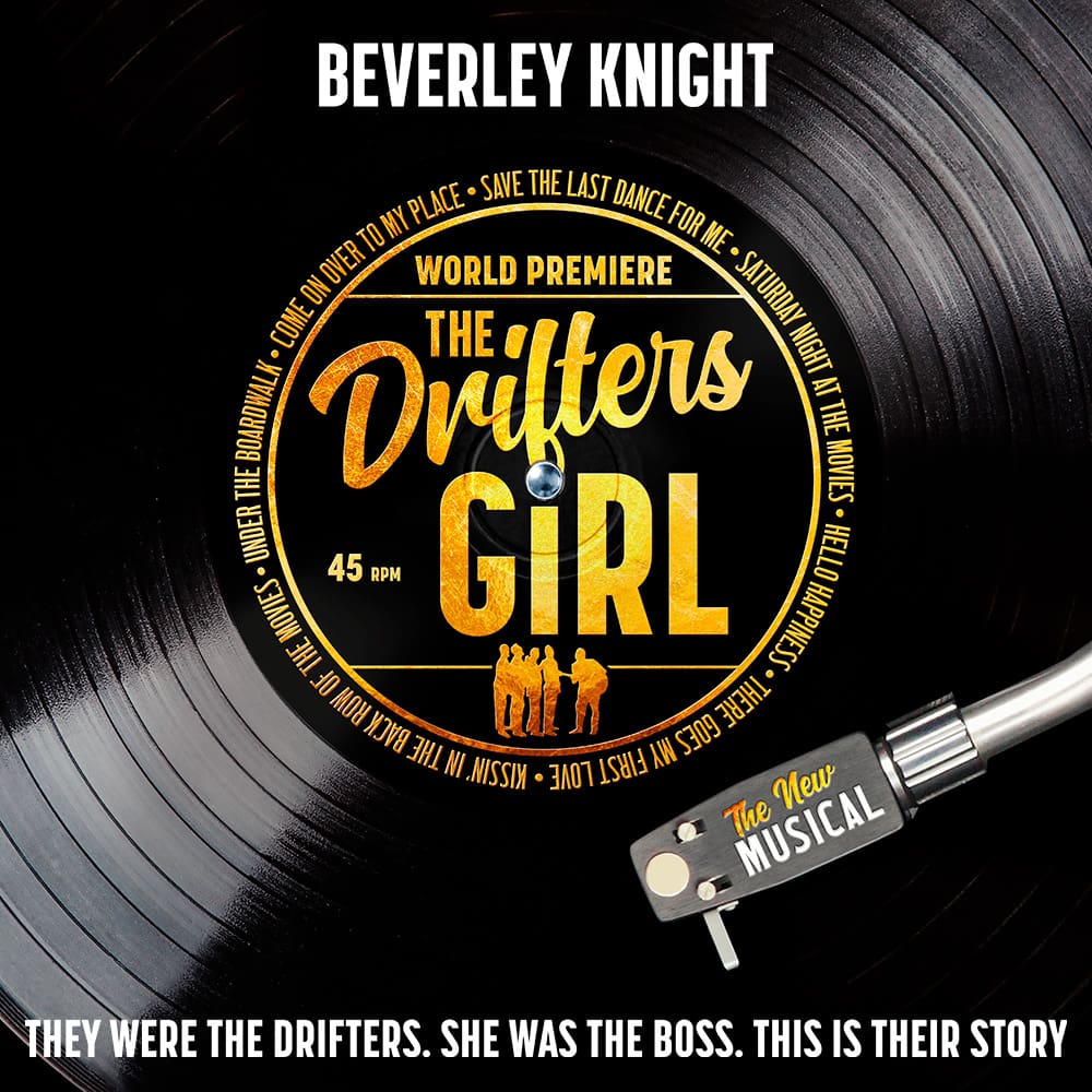 NEWS: BEVERLEY KNIGHT to star in the world premiere of a brand new musical – THE DRIFTERS GIRL
