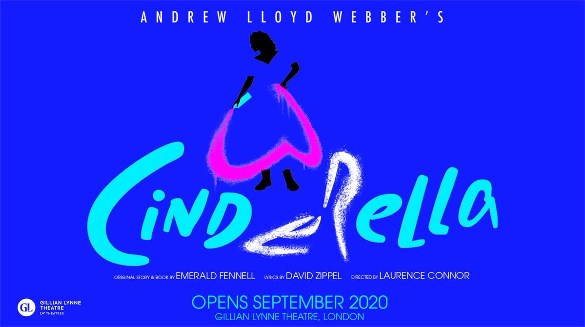 Featured image for “NEWS: Andrew Lloyd Webber’s Cinderella will open at the Gillian Lynne Theatre in September 2020”