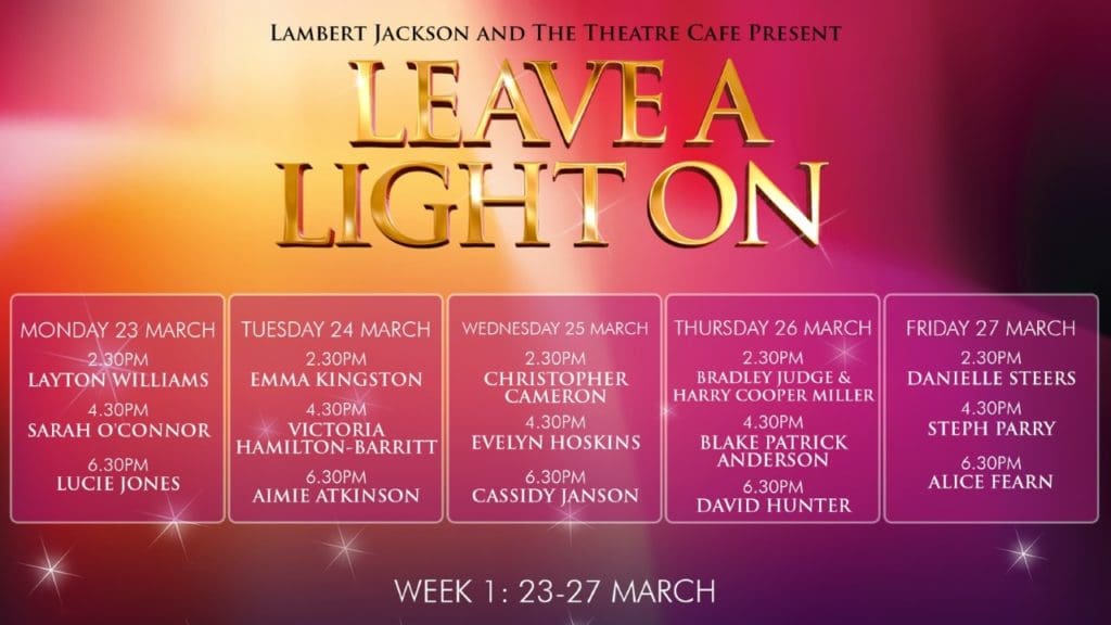 leave the light on the theatre cafe schedule