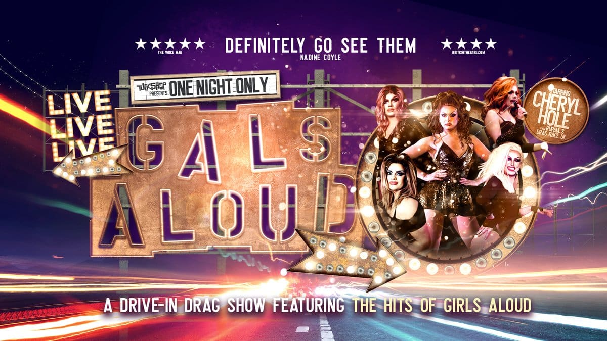 Featured image for “NEWS: Cheryl Hole to star in Drive In Drag Extravaganza, Gals Aloud”
