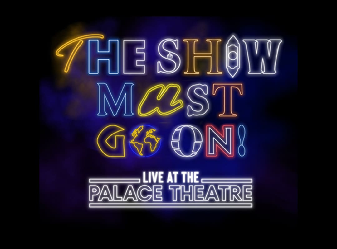 the show must go on live