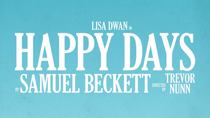 News: Trevor Nunn directs Lisa Dwan in the 60th anniversary production of Samuel Beckett’s Happy Days