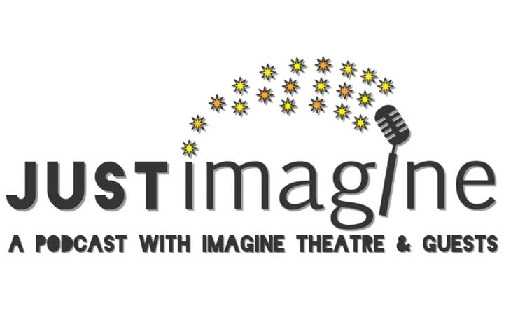 News: Imagine Theatre launch their own podcast