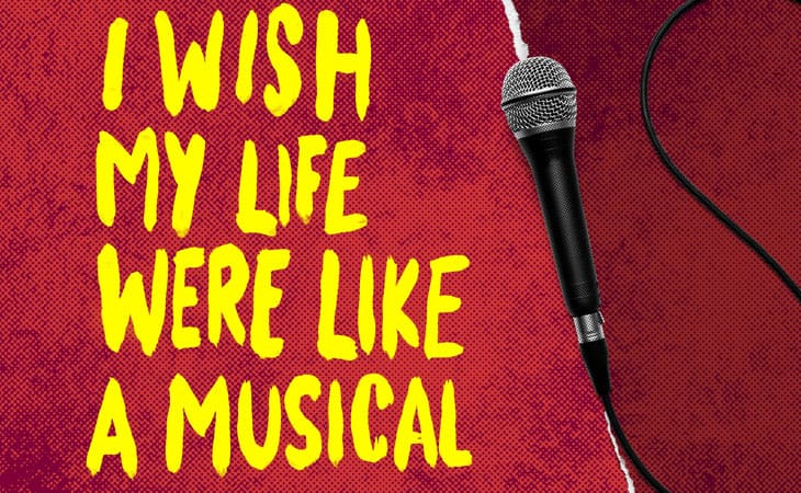 News: Full casting announced for online I Wish My Life Were Like A Musical