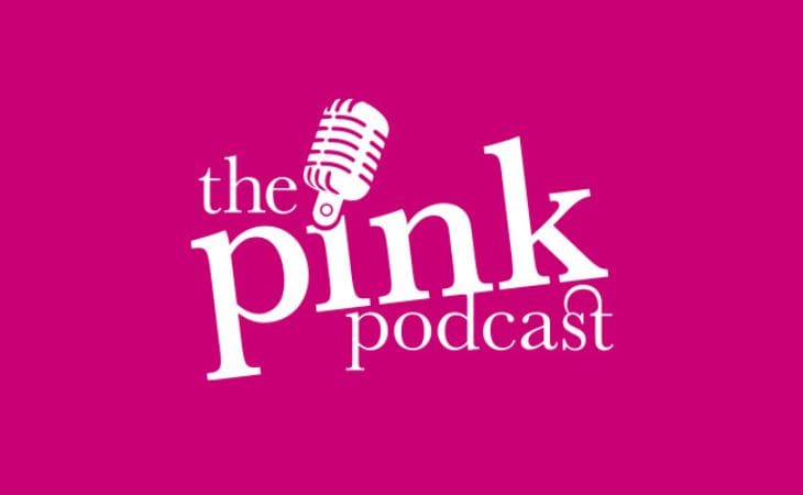 News: The Pink Podcast released on January 10th