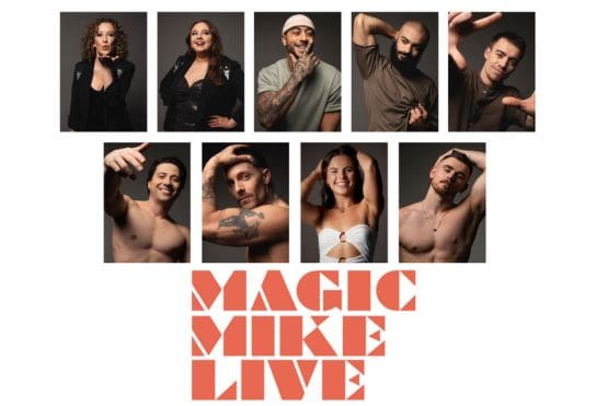 Featured image for “News: New Cast And Booking Period Announced For Magic Mike Live”