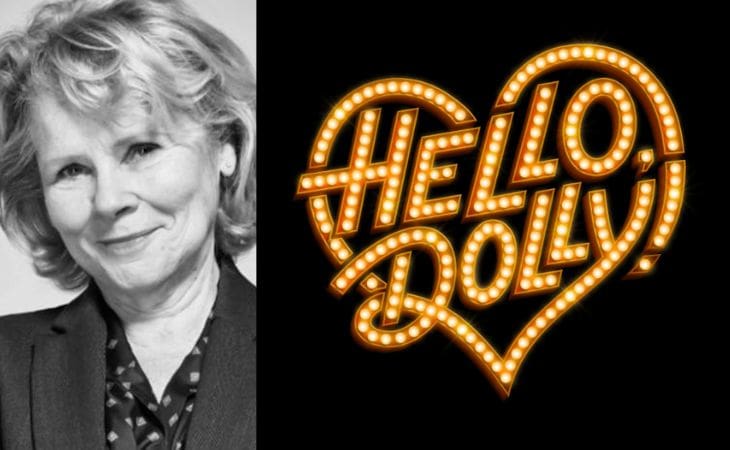 Featured image for “News: Full Cast Announced For Hello Dolly Led By Imelda Staunton”