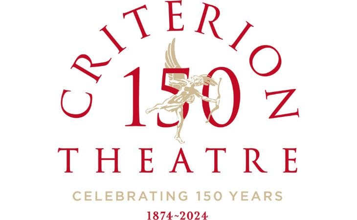 Featured image for “News: Criterion Theatre Celebrates 150 Anniversary”