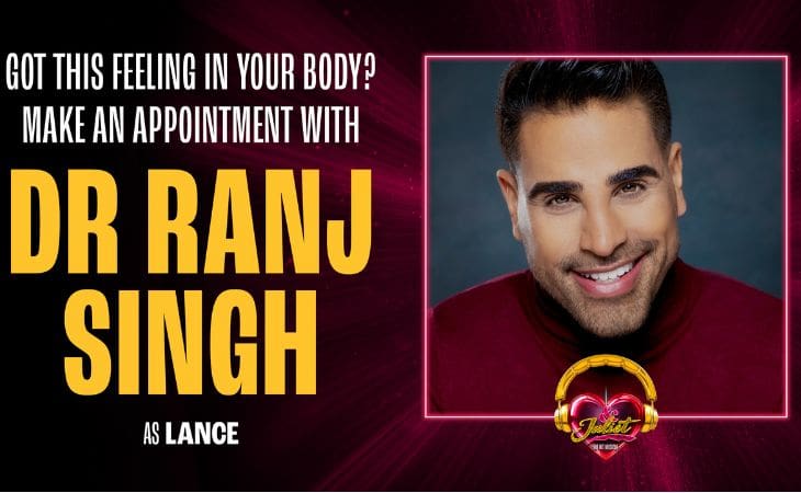 Featured image for “News: Dr Ranj Singh To Play Lance In & Juliet UK & Ireland Tour”